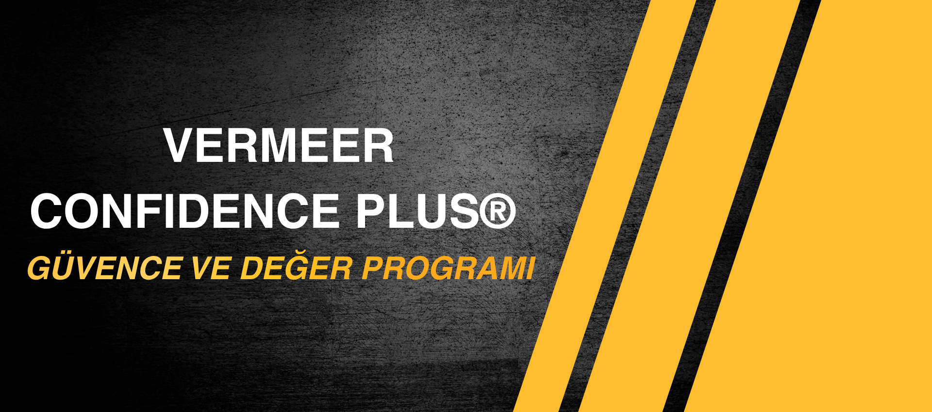 Vermeer Confidence Plus® Güvence Programı (1)
